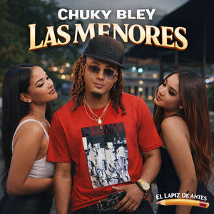 Las Menores by Chuky Bley