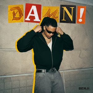 DAMN! by BENJi