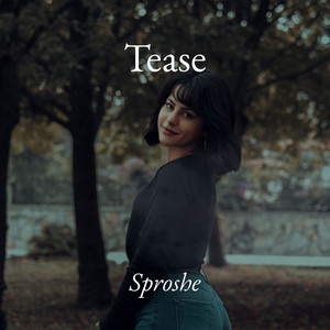 Tease by sproshe