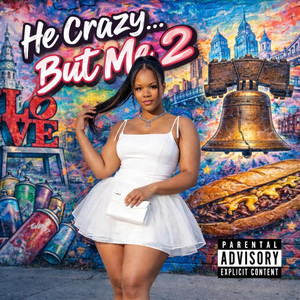He Crazy... But Me 2 by Jakara Thornton