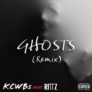 Ghosts - Remix by KCWBs, Rittz