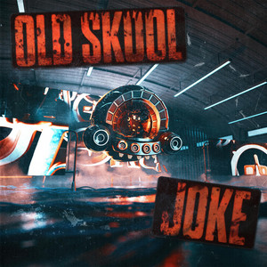 OLD SKOOL by joke