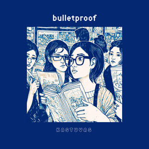 Bulletproof by Kastuvas