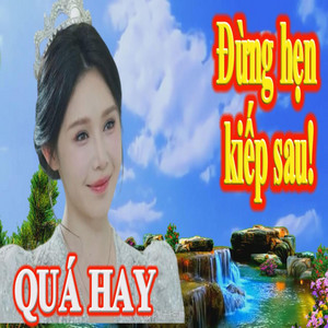 BOYBI 1368 - ĐỪNG HẸN KIẾP SAU - TIỂU YẾN TỬ
