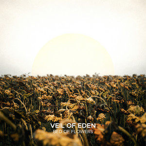Bed of Flowers by Veil of Eden