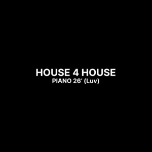Piano 26 (Luv) - Extended by House 4 House