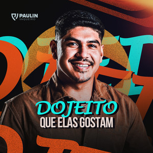 Paulin Vaqueiro - Do Jeito Que Elas Gostam