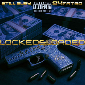$TILL BU$Y - Locked&Loaded (feat. 94fatso)