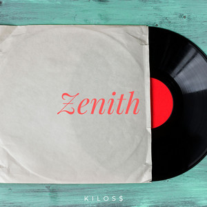 Zenith by KiloS$