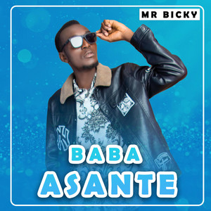 MR BICKY - BABA ASANTE
