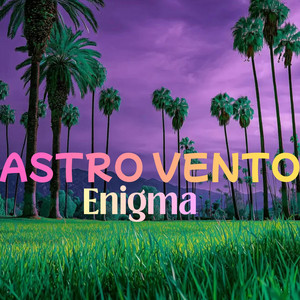 Enigma by Astro vento