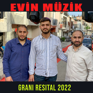 Evin Müzik Feat. Musa Evin - Grani Resital (2022 Dawet)
