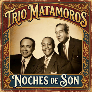 Son de la Loma by Trio Matamoros