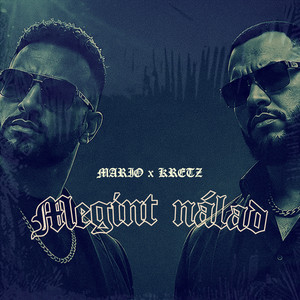 Megint nálad by Mario, Kretz