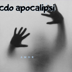 AMOR by CDO/APOCALIPSI