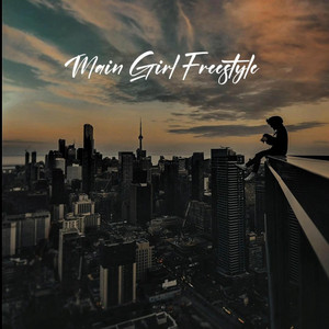 Main Girl Freestyle
