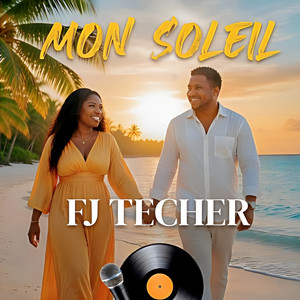 FJ Techer - MON SOLEIL