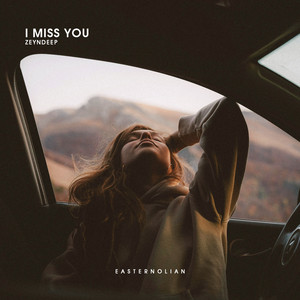 I Miss You by ZEYNDEEP