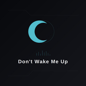 Don't Wake Me Up by Marlon Romero