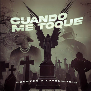 Cuando Me Toque by Veveton, LayOnMusic
