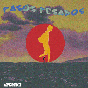 Pasos Pesados by sPOWNT