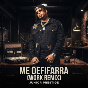 Me Defifarra (Work) - Remix by Junior Prestige
