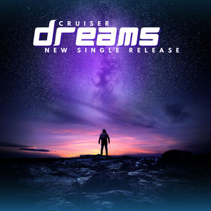 Cruiser - Dreams