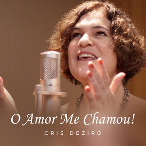 O Amor Me Chamou!