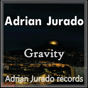 Adrian Jurado - Adrian Jurado-Gravity