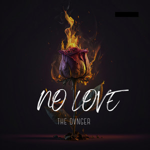 THE DVNGER — NO LOVE