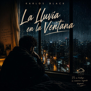 lluvia en la Ventana by Karlos Black