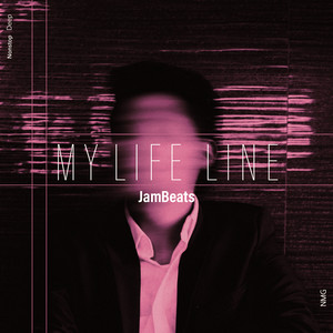 My Life Line by JamBeats, NMG