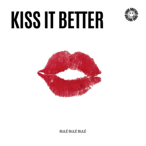 Kiss It Better - House