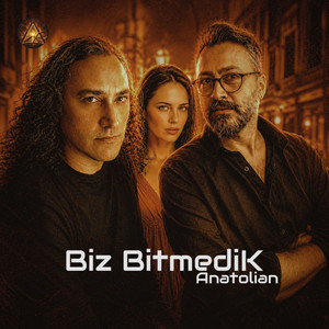 Biz Bitmedik - Anatolian by K.E.D.i. HarmoniK