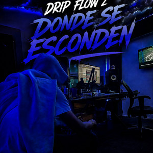 DONDE SE ESCONDEN by DRIP FLOW Z