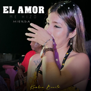Kumbia Bonita - El Amor Me Hizo Mierda (En Vivo En Las Malvinas, 2024)