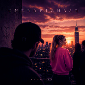 Unerreichbar by Manu ELL