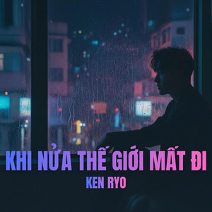 Khi Nửa Thế Giới Mất Đi by Ken Ryo