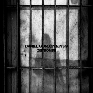 Daniel Gun - Zeitbombe (feat. Intensiv)