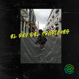 El Rey Del Trapicheo