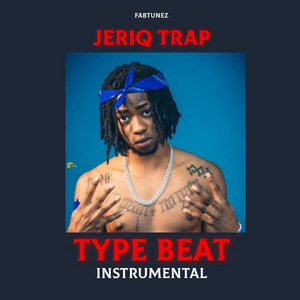 Fabtunez - JERIQ TRAP TYPE BEAT (Instrumental)