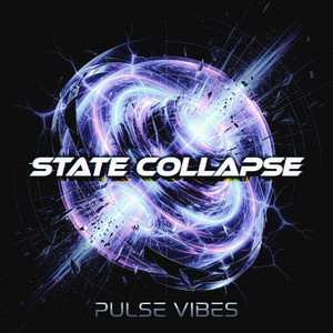 State Collapse by Pulse Vibes