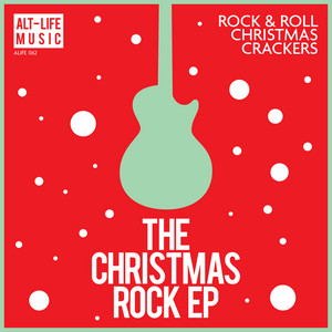 Christmas Rock & Roll - Alt-Life Music
