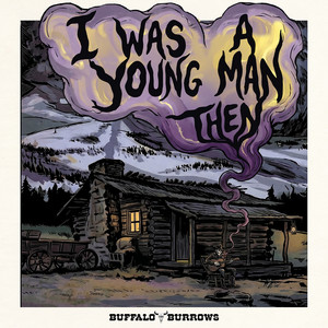 I Was a Young Man Then by Buffalo Burrows
