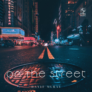 On The Street by Hayit Murat