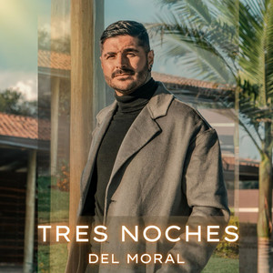 Tres Noches (feat. Marcos del Moral)