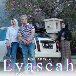 Adelia - Eyaseah
