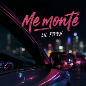 Me monte by Lil pipen