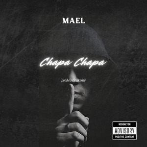 Chapa Chapa by Mael Luciano