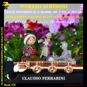 Violin Concerto in G Major, Op. 7 No. 4 (Reinvented for Solo Flute by Luca Astolfoni Fossi): II. Adagio by Tomaso Albinoni, Claudio Ferrarini